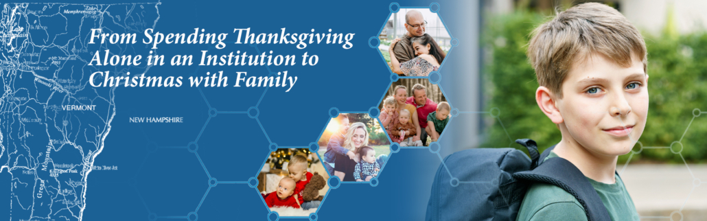 From Spending Thanksgiving Alone in an Institution to Christmas with Family